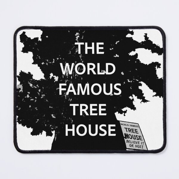 Item preview, The World Famous Tree House designed and sold by TricksterTees.