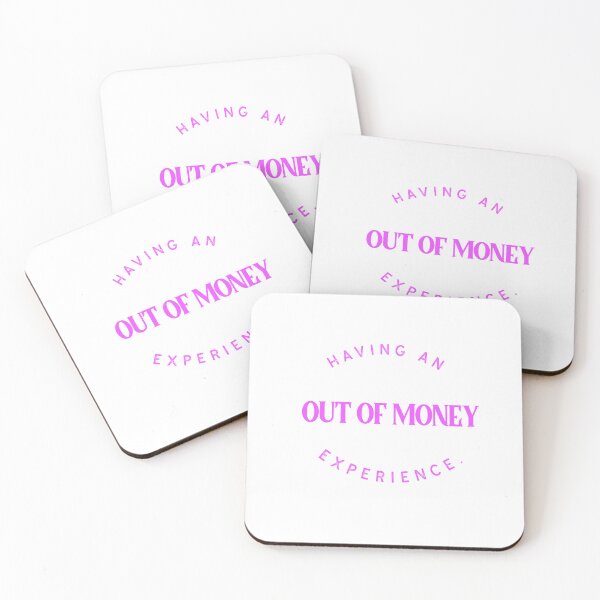 Item preview, Having an OUT OF MONEY Experience designed and sold by CreationsbYKz.