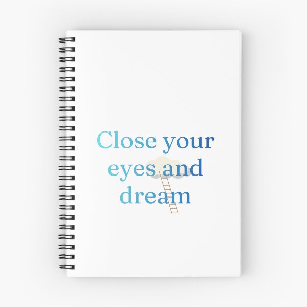 Item preview, Close Your Eyes And Dream Quote designed and sold by Inka Moon Design.