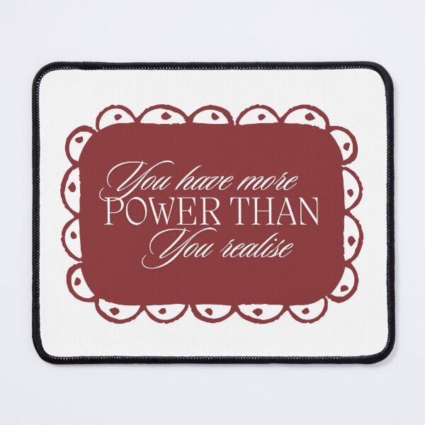 Item preview, You have more power than you realise designed and sold by BingBangDesigns.