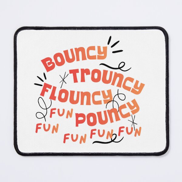 Item preview, Bouncy Trouncy Flouncy Pouncy designed and sold by Further Up Designs.