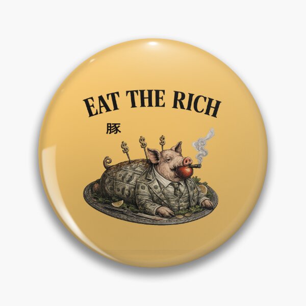 Item preview, Eat The Rich - Pig Edition designed and sold by DFerraz.