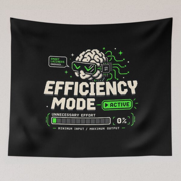 Item preview, Smart Laziness – Efficiency Mode Active Pixel Humor designed and sold by Mad Factory Designs.