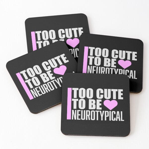 Item preview, Too Cute To Be Neurotypical Funny Autism Awareness designed and sold by shirt-o-mat.