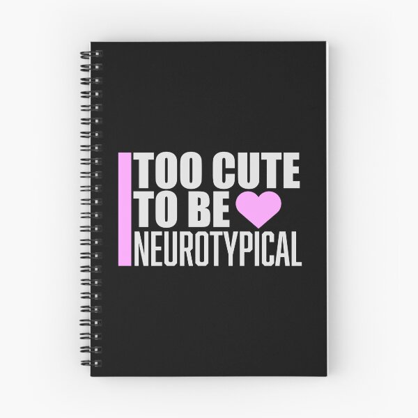 Item preview, Too Cute To Be Neurotypical Funny Autism Awareness designed and sold by shirt-o-mat.