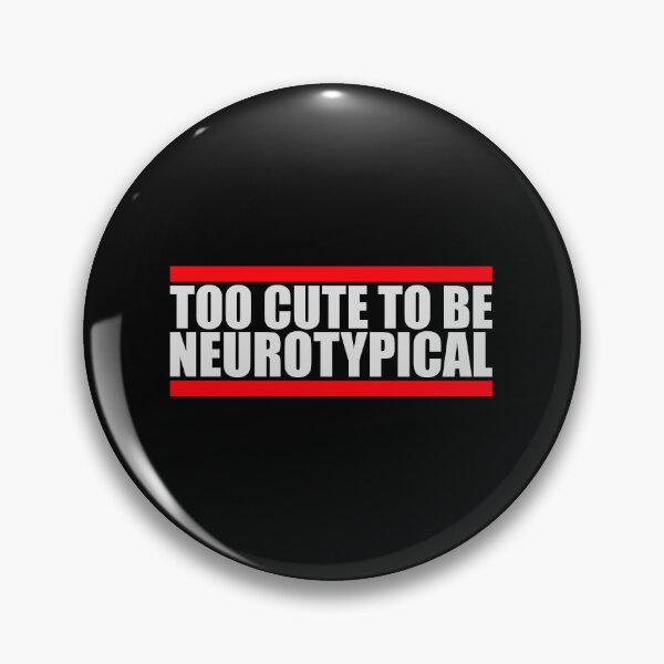 Item preview, Too Cute To Be Neurotypical Funny Autism Awareness designed and sold by shirt-o-mat.