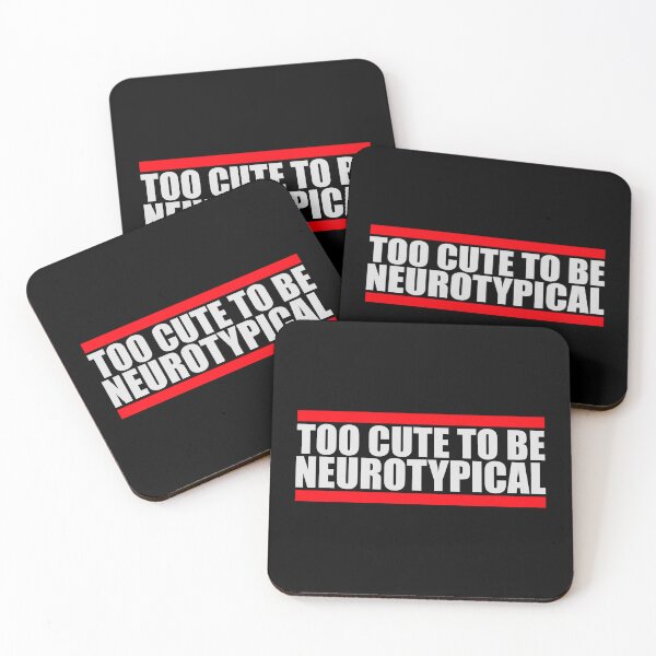 Item preview, Too Cute To Be Neurotypical Funny Autism Awareness designed and sold by shirt-o-mat.