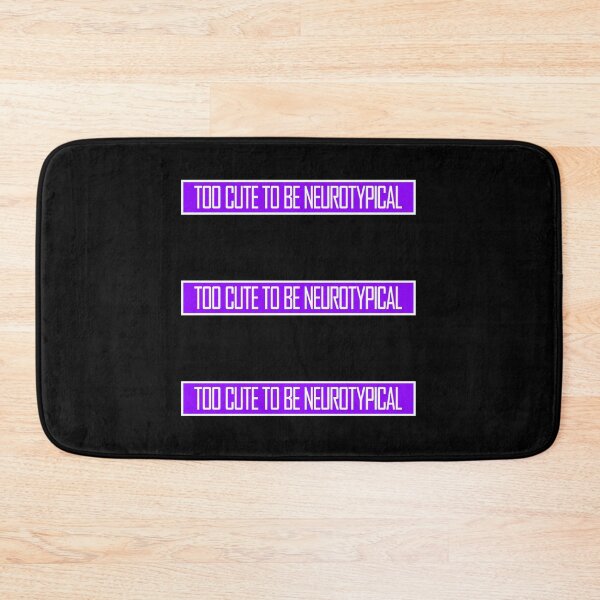 Item preview, Too Cute To Be Neurotypical Funny Autism Awareness designed and sold by shirt-o-mat.