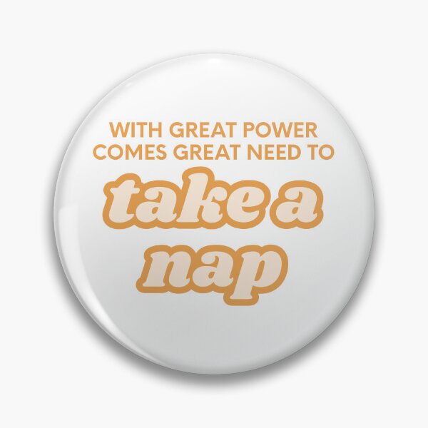 Item preview, With great power comes great need to take a nap designed and sold by BingBangDesigns.