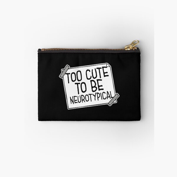Item preview, Too Cute To Be Neurotypical Funny Autism Awareness designed and sold by shirt-o-mat.