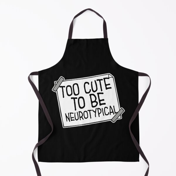 Item preview, Too Cute To Be Neurotypical Funny Autism Awareness designed and sold by shirt-o-mat.