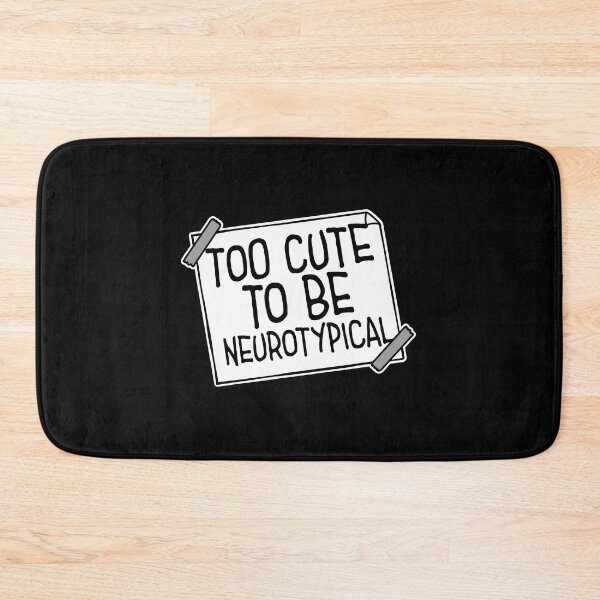 Item preview, Too Cute To Be Neurotypical Funny Autism Awareness designed and sold by shirt-o-mat.