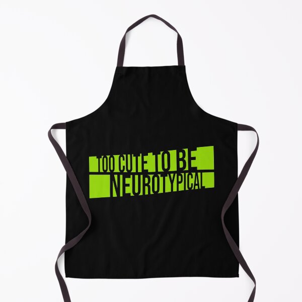 Item preview, Too Cute To Be Neurotypical Funny Autism Awareness designed and sold by shirt-o-mat.