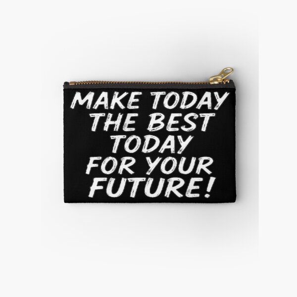 Item preview, Motivational Quote About the Carpe Diem MAKE TODAY THE BEST TODAY FOR YOUR FUTURE! designed and sold by Giulivo Store Graphic.