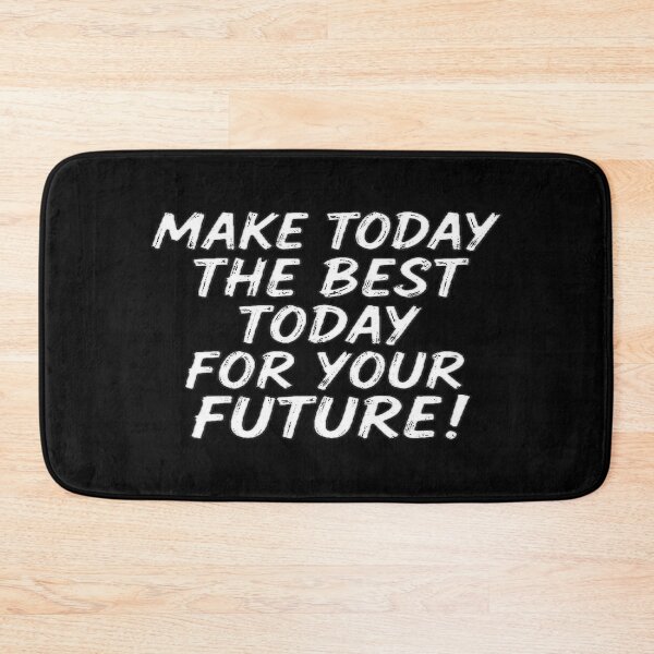 Item preview, Motivational Quote About the Carpe Diem MAKE TODAY THE BEST TODAY FOR YOUR FUTURE! designed and sold by Giulivo Store Graphic.