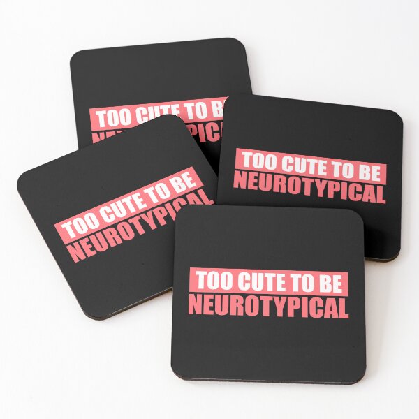 Item preview, Too Cute To Be Neurotypical Funny Autism Awareness designed and sold by shirt-o-mat.