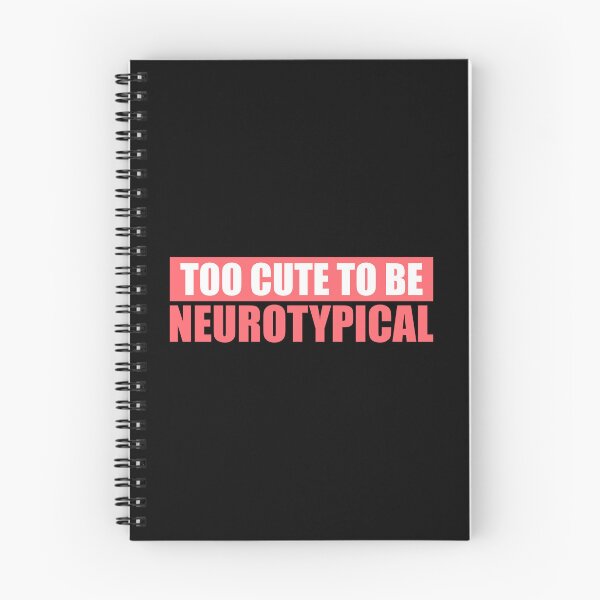 Item preview, Too Cute To Be Neurotypical Funny Autism Awareness designed and sold by shirt-o-mat.