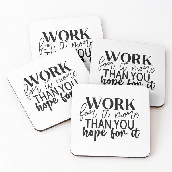 Item preview, Work For It More Than You Hope For It designed and sold by tellit24seven.