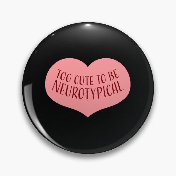 Item preview, Too Cute To Be Neurotypical Funny Autism Awareness designed and sold by shirt-o-mat.