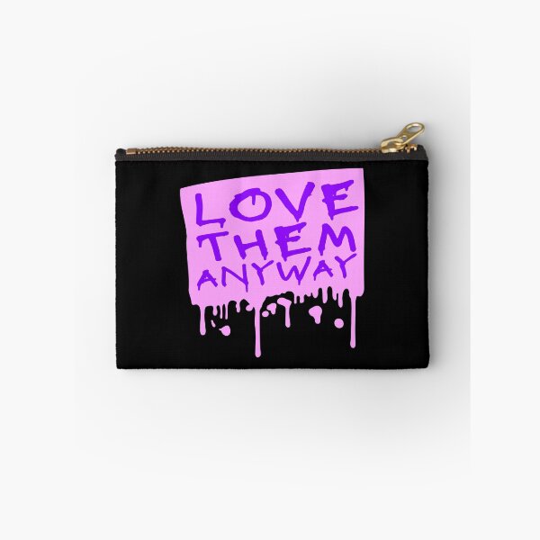 Item preview, Love Them Anyway Heartfelt Unconditional Love Logo designed and sold by shirt-o-mat.