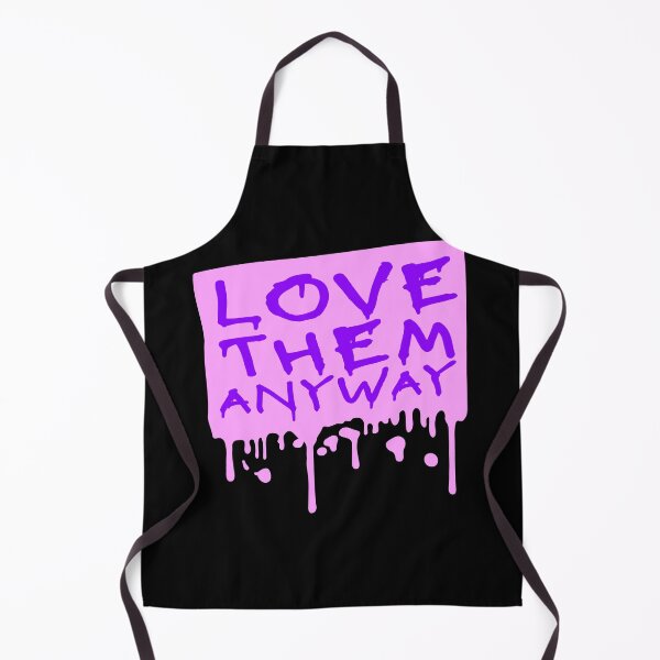 Item preview, Love Them Anyway Heartfelt Unconditional Love Logo designed and sold by shirt-o-mat.