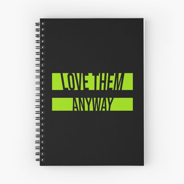 Item preview, Love Them Anyway Heartfelt Unconditional Love Logo designed and sold by shirt-o-mat.