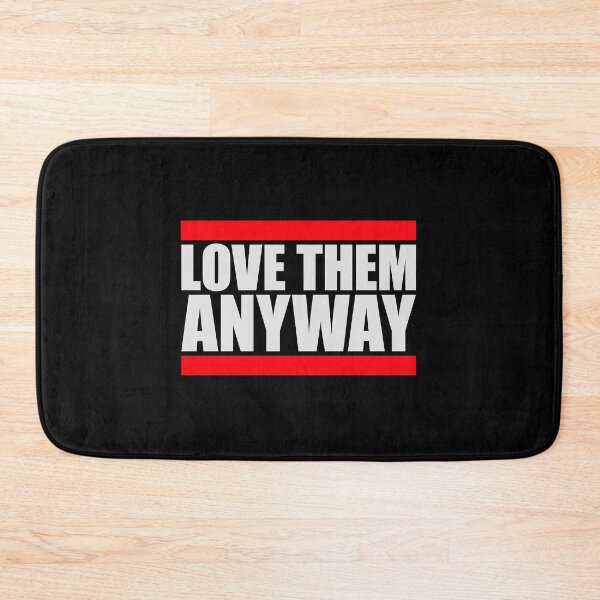 Item preview, Love Them Anyway Heartfelt Unconditional Love Logo designed and sold by shirt-o-mat.