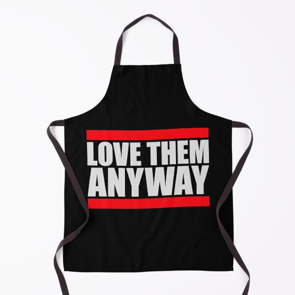 Item preview, Love Them Anyway Heartfelt Unconditional Love Logo designed and sold by shirt-o-mat.