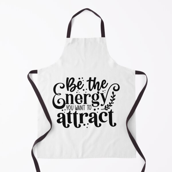 Item preview, Be The Energy You Want To Attract designed and sold by tellit24seven.