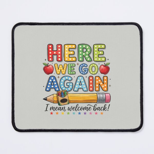 Item preview, Here We Go Again, I Mean Welcome Back  designed and sold by MalwasBasket.