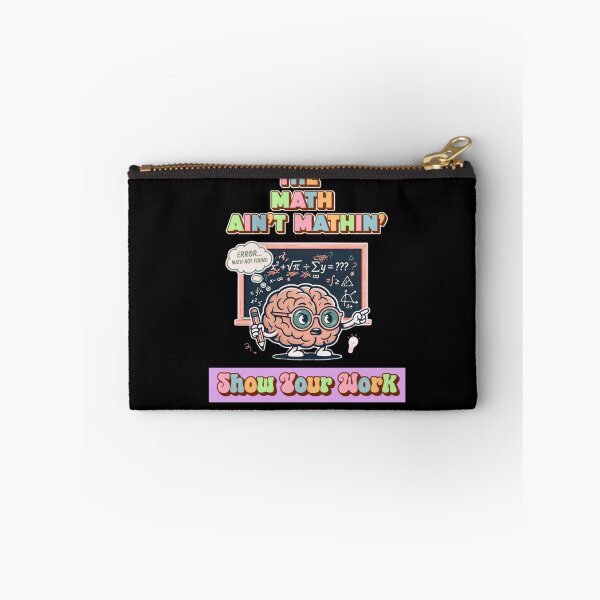 Item preview, The Math Ain't Mathin Show Your Work Funny Math Design, School and Teachers Stuff designed and sold by DarkRelicStudio.
