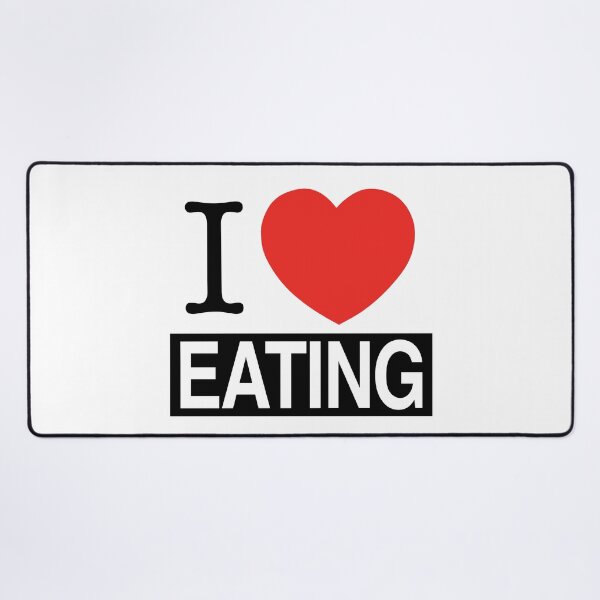 Item preview, I Love Eating - I'm Foodie designed and sold by DGMaxShop.