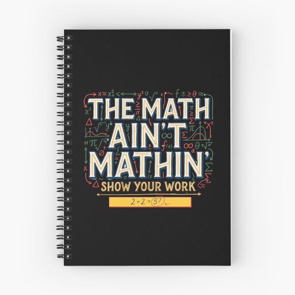 Item preview, The Math Ain't Mathin Show Your Work Funny Math Design, School and Teachers Stuff designed and sold by DarkRelicStudio.