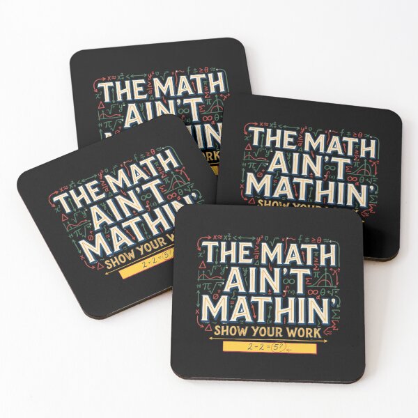 Item preview, The Math Ain't Mathin Show Your Work Funny Math Design, School and Teachers Stuff designed and sold by DarkRelicStudio.