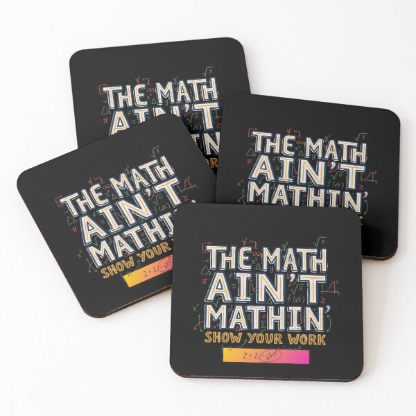 Item preview, The Math Ain't Mathin Show Your Work Funny Math Design, School and Teachers Stuff designed and sold by DarkRelicStudio.