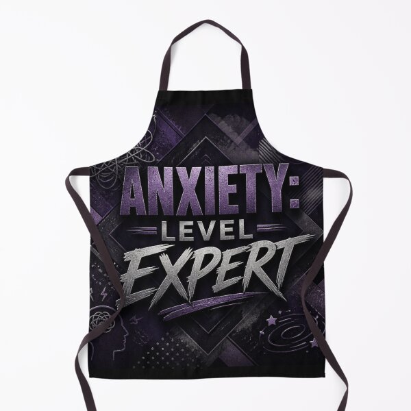 Item preview, Anxiety Level Expert designed and sold by Helios Be. Lavsh.