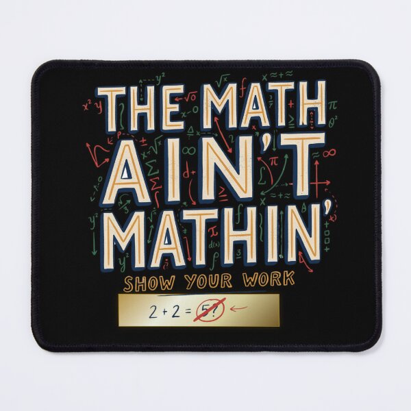 Item preview, The Math Ain't Mathin Show Your Work Funny Math Design, School and Teachers Stuff designed and sold by DarkRelicStudio.