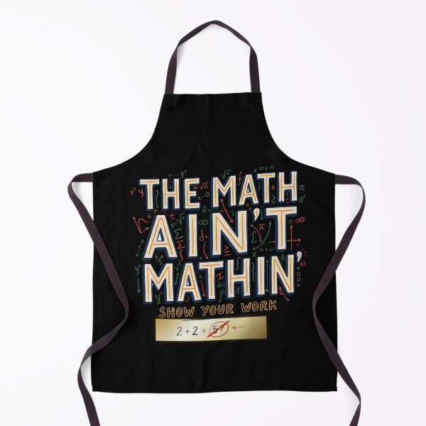 Item preview, The Math Ain't Mathin Show Your Work Funny Math Design, School and Teachers Stuff designed and sold by DarkRelicStudio.