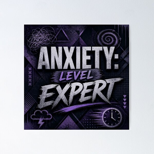 Item preview, Anxiety Level Expert #3 designed and sold by Helios Be. Lavsh.