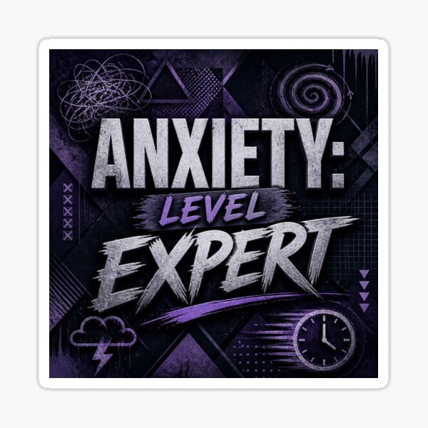 Item preview, Anxiety Level Expert #3 designed and sold by Helios Be. Lavsh.