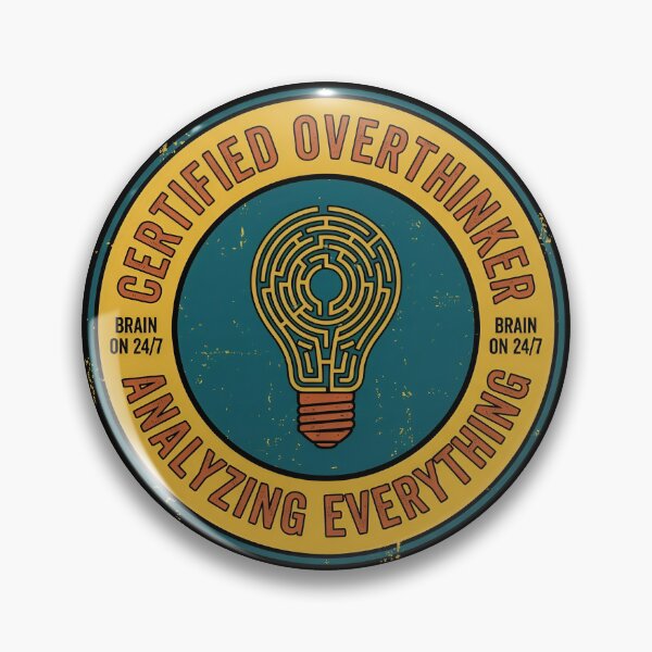 Item preview, Certified Overthinker Analyzing Everything Vintage Badge designed and sold by DuckOddity.