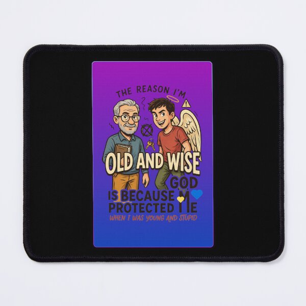 Item preview, The Reason I'm Old and Wise is that God Protected Me Funny Religious Design designed and sold by DarkRelicStudio.