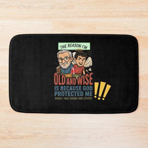 Item preview, The Reason I'm Old and Wise is that God Protected Me Funny Religious Design designed and sold by DarkRelicStudio.