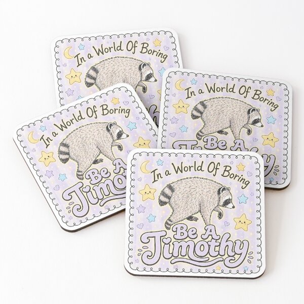 Item preview, In A World Full of Boring, Be a Jimothy - Cute Raccoon Meme designed and sold by anabellstar design co.