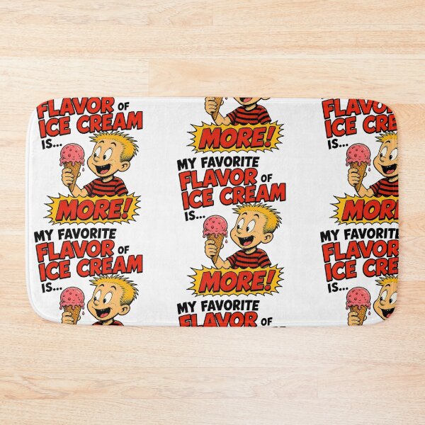 Item preview, Funny My Favorite Flavor of Ice Cream Is More Shirt designed and sold by Mad Axle Studios.
