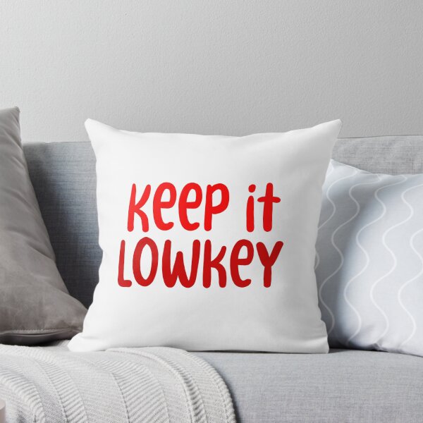 Item preview, Keep it Lowkey, Red Typography  designed and sold by Memes N Lore .