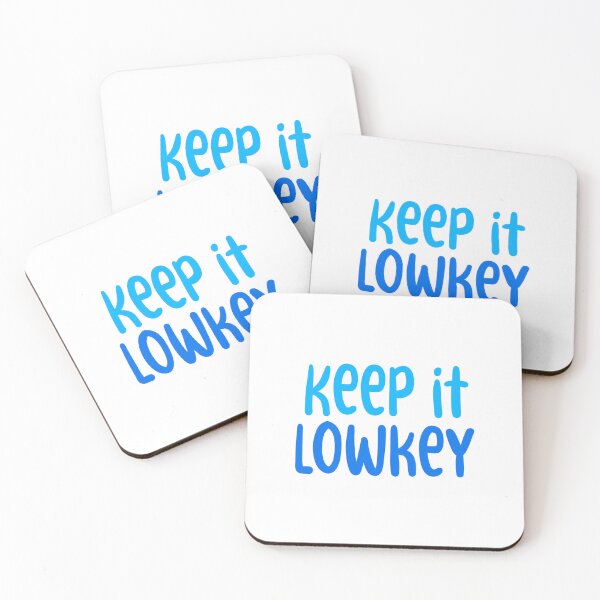 Item preview, Keep it Lowkey, Blue Typography  designed and sold by Memes N Lore .