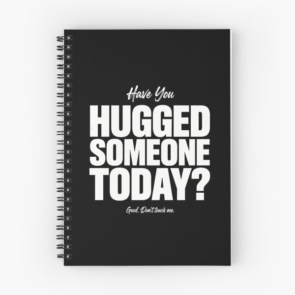 Item preview, Have You Hugged Someone Today? Funny Sarcastic Humour designed and sold by ZACK ART.