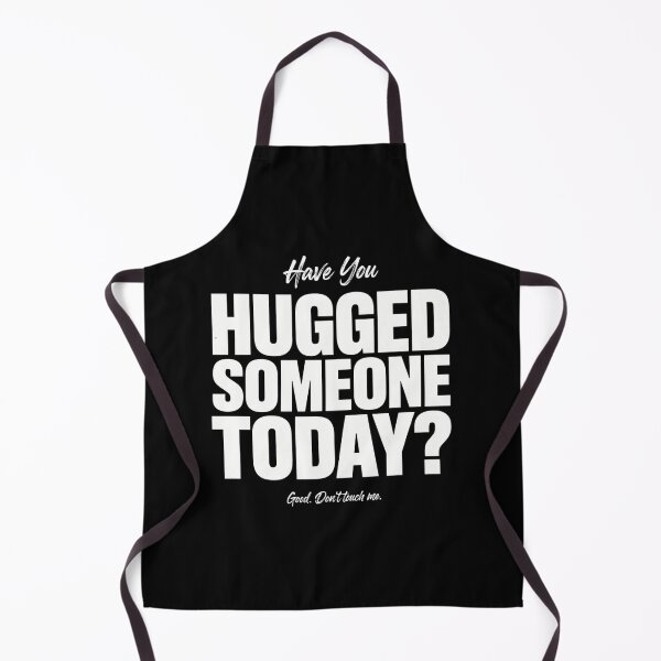 Item preview, Have You Hugged Someone Today? Funny Sarcastic Humour designed and sold by ZACK ART.