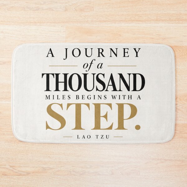 Item preview, A Journey Of A Thousand Miles Begins With A Single Step Lao Tzu Quote designed and sold by QCena.